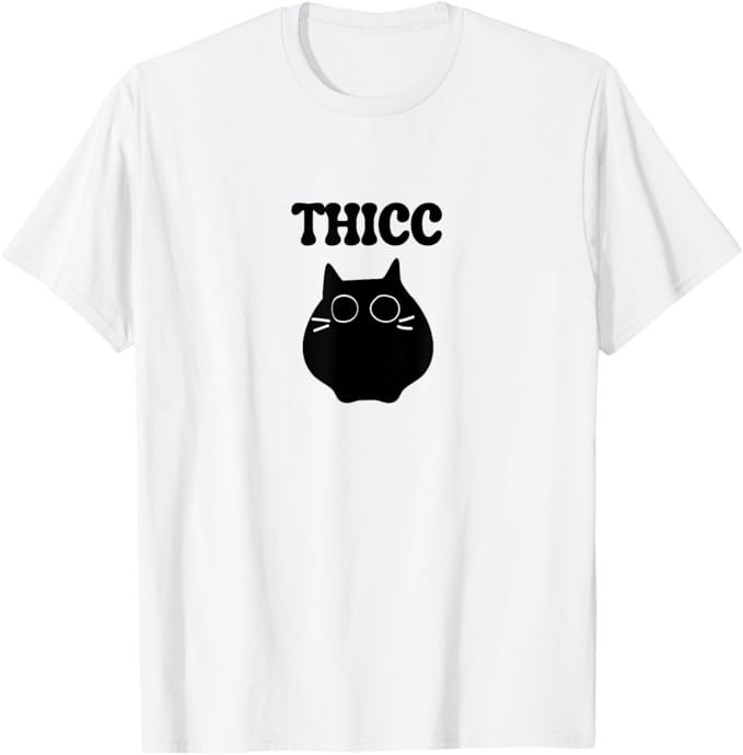 Thicc Cat Funny Meme Shirt